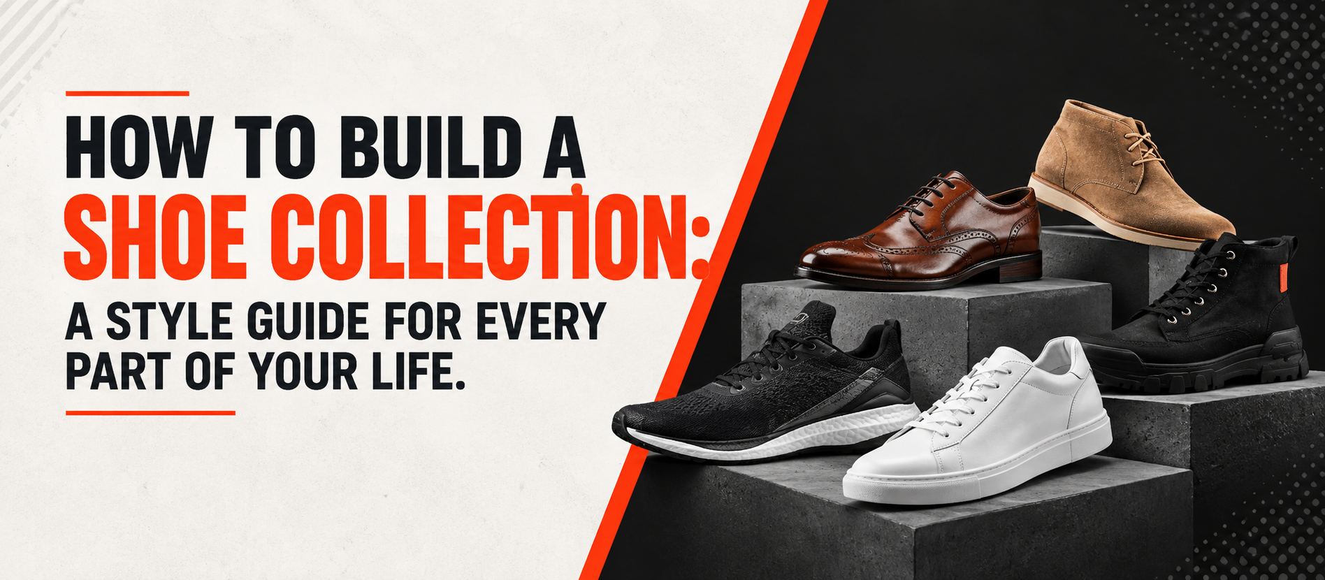 How to Build a Shoe Collection: A Style Guide for Every Part of Your Life